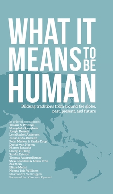 What it Means to Be Human: Bildung traditions f... 8793791321 Book Cover