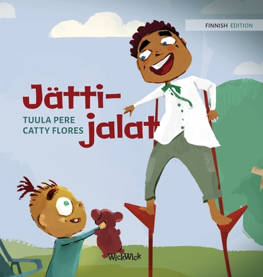 Jättijalat: Finnish Edition of "Giant Legs" [Finnish] 9523577905 Book Cover