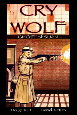 Cry Wolf: Ghost of Sijan B0FFZ7CWHY Book Cover