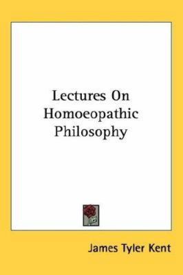 Lectures On Homoeopathic Philosophy 1432611194 Book Cover