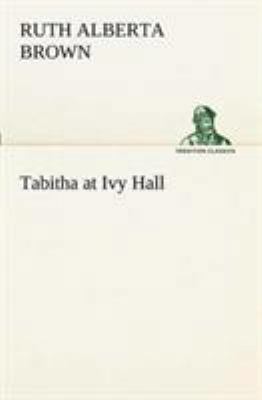 Tabitha at Ivy Hall 3849151573 Book Cover