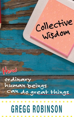 Collective Wisdom B0F76TW7SX Book Cover