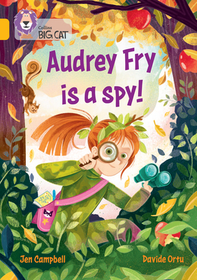 Audrey Fry Is a Spy!: Collins Big Cat 0008647798 Book Cover