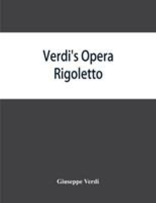 Verdi's opera Rigoletto: containing the Italian... 9353864836 Book Cover