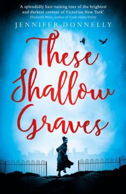 These Shallow Graves 1471405176 Book Cover