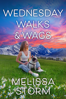 Wednesday Walks & Wags: An Uplifting Womens Fic... 1496726669 Book Cover