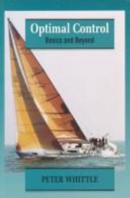 Optimal Control: Basics and Beyond 0471960993 Book Cover