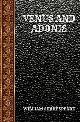 Venus and Adonis: By William Shakespeare 1074317114 Book Cover