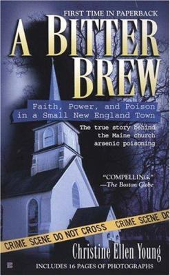 A Bitter Brew: Faith, Power, and Poison in a Sm... 0425209180 Book Cover