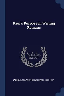 Paul's Purpose in Writing Romans 1376913534 Book Cover