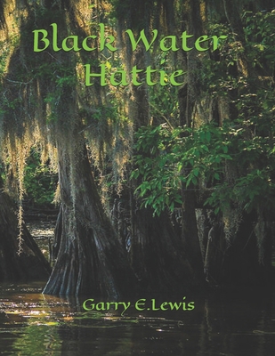 Black Water Hattie B08WYDVPQ1 Book Cover