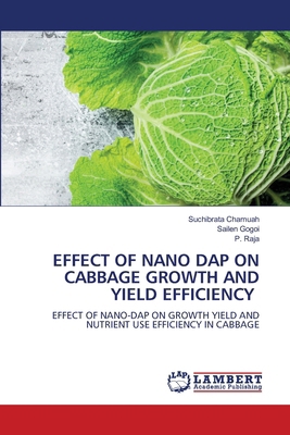 Effect of Nano Dap on Cabbage Growth and Yield ... 620844134X Book Cover