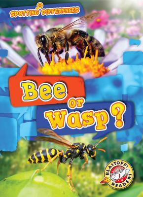 Bee or Wasp? 1644870312 Book Cover