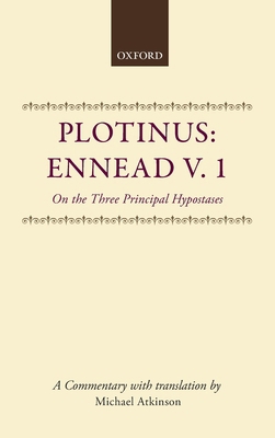 Plotinus: Ennead V. 1 on the Three Principal Hy... 0198147198 Book Cover