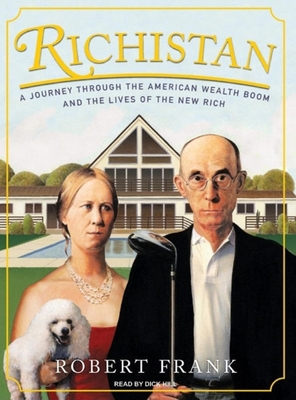 Richistan: A Journey Through the American Wealt... 1400154456 Book Cover