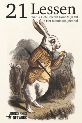 21 Lessen: Wat Ik Heb Geleerd Door Mijn Val In ... [Dutch] 9916959595 Book Cover