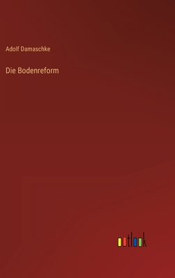 Die Bodenreform [German] 3368420518 Book Cover