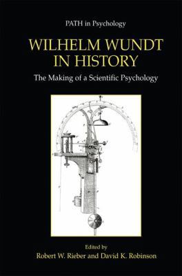 Wilhelm Wundt in History: The Making of a Scien... 030646599X Book Cover