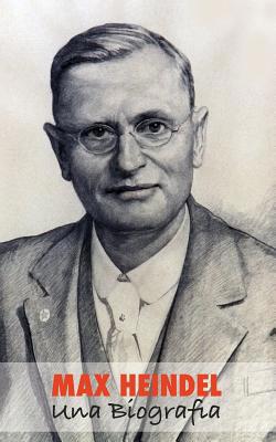 Max Heindel, Una Biografia [Italian] 1523412852 Book Cover