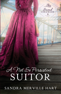 A Not So Persistent Suitor 1942265662 Book Cover