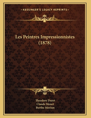 Les Peintres Impressionnistes (1878) [French] 1167356616 Book Cover