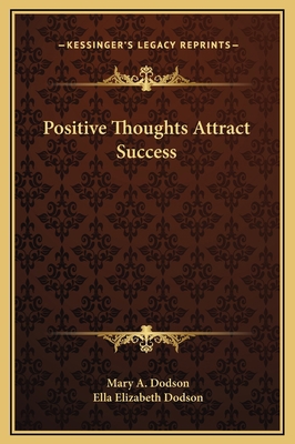 Positive Thoughts Attract Success 1169217133 Book Cover