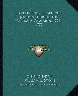 Orderly Book Of Sir John Johnson During The Ori... 116330235X Book Cover