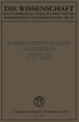 Das Elektron: Seine Isolierung Und Messung Best... [German] 3663060055 Book Cover