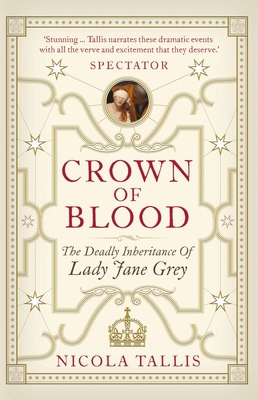 Crown of Blood: The Deadly Inheritance of Lady ... 178243867X Book Cover