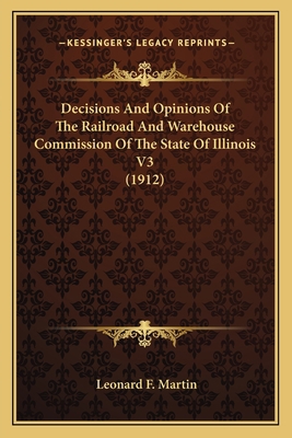 Decisions And Opinions Of The Railroad And Ware... 1168153476 Book Cover