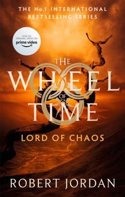 Lord Of Chaos: Book 6 of the Wheel of Time (Now... 0356517055 Book Cover