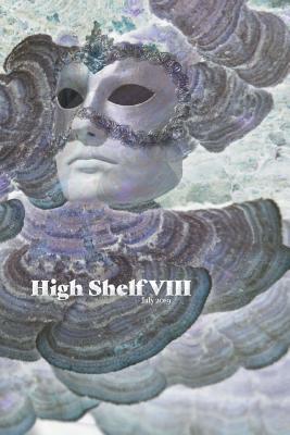 High Shelf VIII: July 2019 1733027955 Book Cover