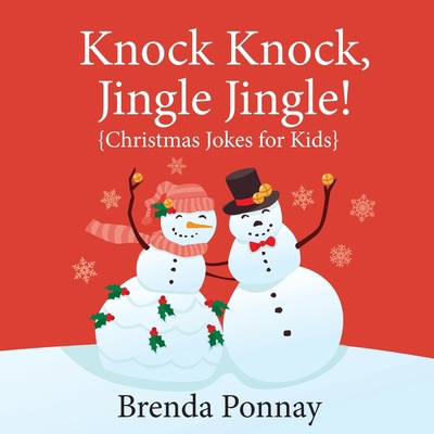 Knock Knock, Jingle Jingle! 1532429843 Book Cover