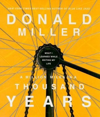 A Million Miles in a Thousand Years: What I Lea... 0785223398 Book Cover