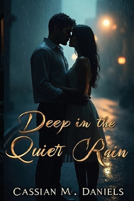 Deep in the Quiet Rain B0FYHWT9DB Book Cover