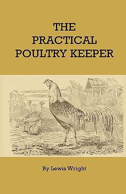 The Practical Poultry Keeper 1444655914 Book Cover