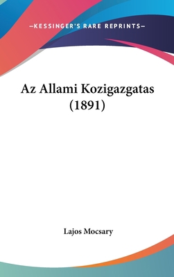 AZ Allami Kozigazgatas (1891) [Hebrew] 1160598045 Book Cover