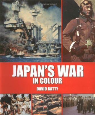 Japan's War in Colour 1844428087 Book Cover