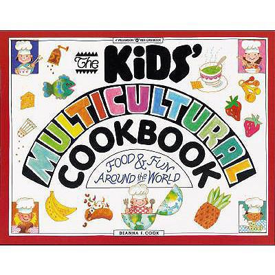 The Kids' Multicultural Cookbook: Food & Fun Ar... 0613603559 Book Cover