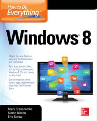 How to Do Everything: Windows 8 0071805141 Book Cover