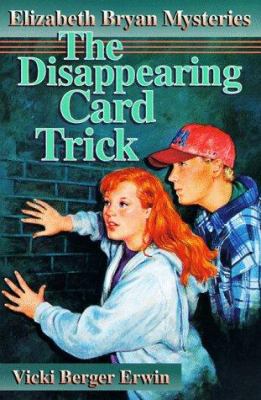 The Disappearing Card Trick (Elizabeth Bryan My... 0570048354 Book Cover