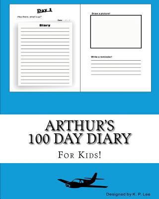 Arthur's 100 Day Diary 1519440472 Book Cover