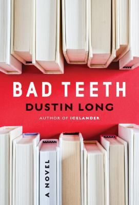 Bad Teeth 1477801138 Book Cover