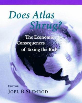 Does Atlas Shrug?: The Economic Consequences of... 0674001540 Book Cover