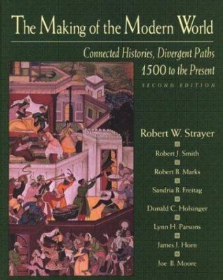 The Making of the Modern World: Connected Histo... 0312050178 Book Cover