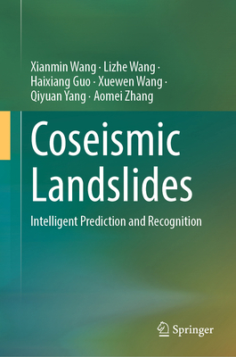 Coseismic Landslides: Intelligent Prediction an... 9819512964 Book Cover
