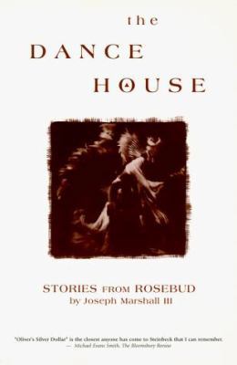 The Dance House: Stories from Rosebud 187861066X Book Cover