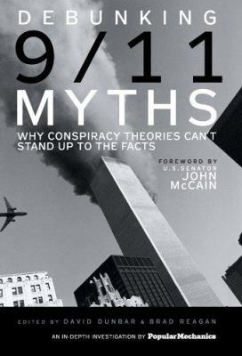 Debunking 9/11 Myths: Why Conspiracy Theories C... 158816635X Book Cover