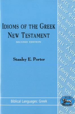Idioms of the Greek New Testament 1850753792 Book Cover