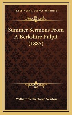 Summer Sermons From A Berkshire Pulpit (1885) 1167093968 Book Cover